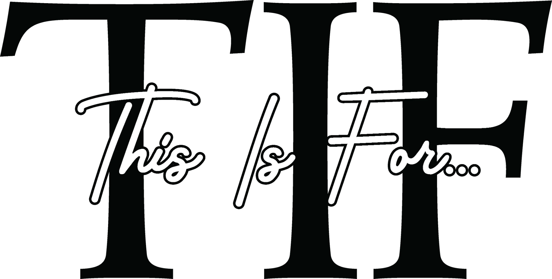 This Is For... logo